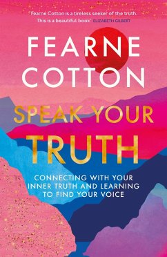 Speak Your Truth (eBook, ePUB) - Cotton, Fearne