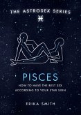 Astrosex: Pisces (eBook, ePUB)