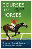 Courses for Horses (eBook, ePUB)