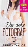 Der geile Fotograf   Erotik Audio Story   Erotisches Hörbuch (eBook, ePUB)