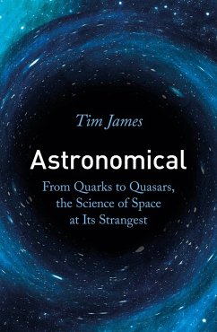 Astronomical (eBook, ePUB) - James, Tim