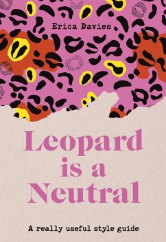 Leopard is a Neutral (eBook, ePUB) - Davies, Erica