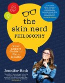 The Skin Nerd Philosophy (eBook, ePUB)