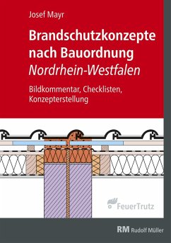 Brandschutzkonzepte nach Bauordnung Nordrhein-Westfalen - E-Book (PDF) (eBook, PDF) - Mayr, Josef