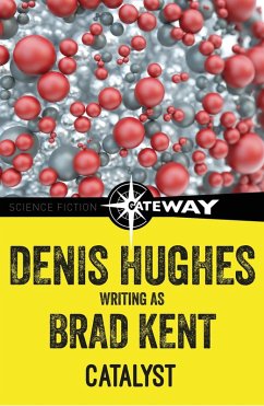 Catalyst (eBook, ePUB) - Kent, Brad; Hughes, Denis