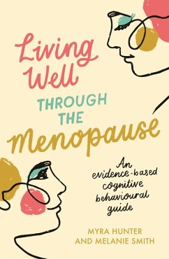 Living Well Through The Menopause (eBook, ePUB) - Hunter, Myra; Smith, Melanie