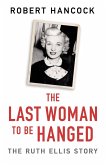 The Last Woman to be Hanged (eBook, ePUB)