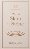How to Skim a Stone (eBook, ePUB)