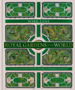 Royal Gardens of the World (eBook, ePUB) - Lane, Mark