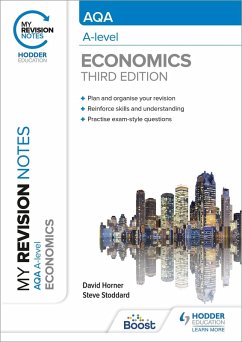 My Revision Notes: AQA A Level Economics Third Edition (eBook, ePUB) - Horner, David; Stoddard, Steve