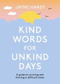 Kind Words for Unkind Days (eBook, ePUB)