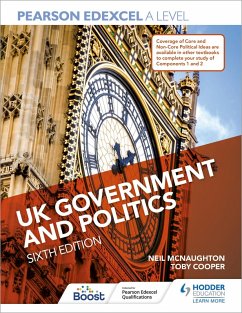 Pearson Edexcel A Level UK Government and Politics Sixth Edition (eBook, ePUB) - Mcnaughton, Neil; Cooper, Toby; Magee, Eric