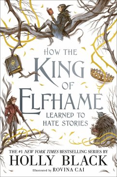 How the King of Elfhame Learned to Hate Stories (eBook, ePUB) - Black, Holly