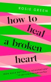 How to Heal a Broken Heart (eBook, ePUB)