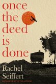 Once the Deed Is Done (eBook, ePUB)