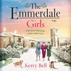 The Emmerdale Girls (eBook, ePUB) - Bell, Kerry The Emmerdale Girls (eBook, ePUB) - Bell, Kerry