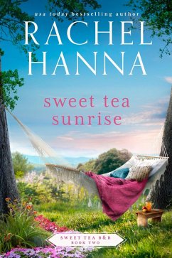 Cover Sweet Tea Sunrise (Sweet Tea B&B, #2) (eBook, ePUB)