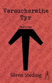 Versuchsreihe Tyr (eBook, ePUB)