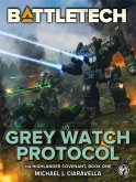 BattleTech: Grey Watch Protocol (The Highlander Covenant, Book One) (eBook, ePUB)