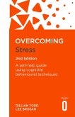 Overcoming Stress, 2nd Edition (eBook, ePUB) Overcoming Stress, 2nd Edition (eBook, ePUB)