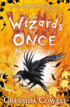 The Wizards of Once: Never and Forever (eBook, ePUB) - Cowell, Cressida