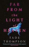 Far from the Light of Heaven (eBook, ePUB)