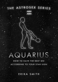 Astrosex: Aquarius (eBook, ePUB)