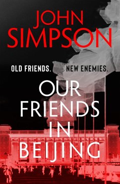 Our Friends in Beijing (eBook, ePUB) - Simpson, John