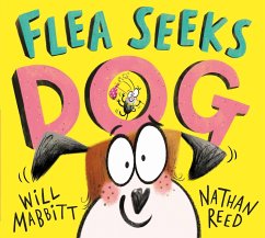 Flea Seeks Dog (eBook, ePUB) - Mabbitt, Will