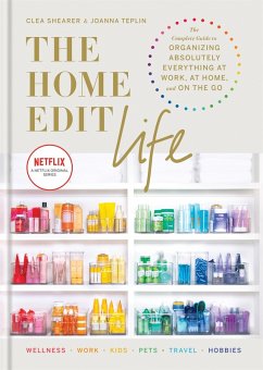 The Home Edit Life (eBook, ePUB) - Shearer, Clea; Teplin, Joanna