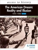 Access to History: The American Dream: Reality and Illusion, 1945-1980 for AQA, Second Edition (eBook, ePUB)