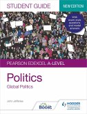 Pearson Edexcel A-level Politics Student Guide 4: Global Politics Second Edition (eBook, ePUB)