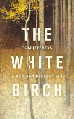 The White Birch (eBook, ePUB) - Jeffreys, Tom