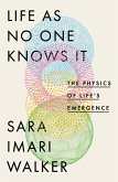 Life As No One Knows It (eBook, ePUB)