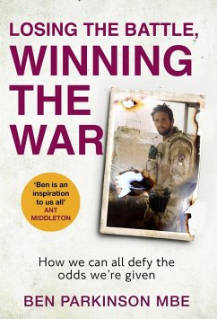 Losing the Battle, Winning the War: THE PERFECT FATHER'S DAY GIFT (eBook, ePUB) - Parkinson, Ben