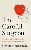 The Careful Surgeon (eBook, ePUB) The Careful Surgeon (eBook, ePUB)