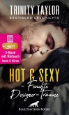 Hot & Sexy - Feuchte Designer-Träume   Erotische Geschichte (eBook, ePUB)