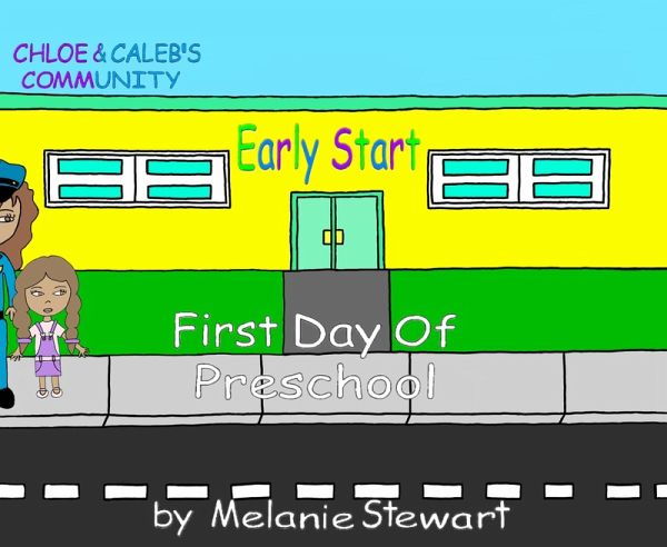 First Day Of Preschool (Chloe & Caleb's Community) (eBook, ePUB)