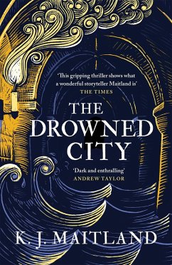 The Drowned City (eBook, ePUB) - Maitland, K. J.