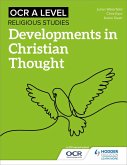 OCR A Level Religious Studies: Developments in Christian Thought (eBook, ePUB)