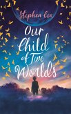 Our Child of Two Worlds (eBook, ePUB)