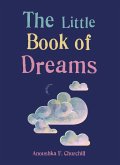 The Little Book of Dreams (eBook, ePUB) The Little Book of Dreams (eBook, ePUB)
