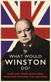 What Would Winston Do?: Dads ask their questions, Winston provides the answers (eBook, ePUB)