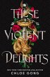 These Violent Delights (eBook, ePUB) - Bild 1