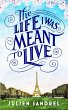 The Life I was Meant to Live (eBook,... - Bild 1
