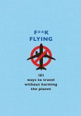 F**k Flying (eBook, ePUB)