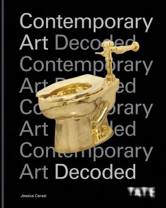 Tate: Contemporary Art Decoded (eBook, ePUB) - Cerasi, Jessica