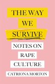 The Way We Survive (eBook, ePUB)