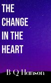 The Change in the Heart (eBook, ePUB)