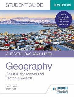 WJEC/Eduqas AS/A-level Geography Student Guide 2: Coastal landscapes and Tectonic hazards (eBook, ePUB) - Davis, Kevin; Warn, Sue